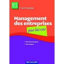Management Des Entreprises Par Les Cas , Bts Tertiaires, 1ere/2eme Annees , Ouvrage - Christophe Bourgeois , Thierry Dejan