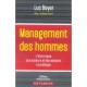 Management Des Hommes , L'historique, Les Auteurs Et Les Acteurs, La Pratique - Luc Boyer