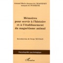 Memoires Pour Servir A L'histoire Et A L'etablissement Du Magnetisme Animal - Armand Marc Jacques De Chastenet Marquis De Puyse