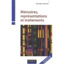 Memoires, Representations Et Traitements - Jean-marc Meunier