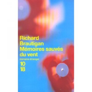 Memoires Sauves Du Vent - Richard Brautigan