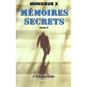 Memoires Secrets T.2 - Monsieur X