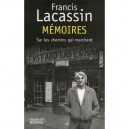 Memoires , Sur Les Chemins Qui Marchent - Francis Lacassin