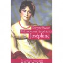 Memoires Sur L'imperatrice Josephine , Ses Contemporains, La Cour De Navarre Et De La Malmaison - Georgette Ducrest