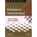 Commerce International Cours  Etudes De Cas Corrigees - Weiss