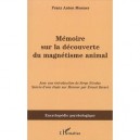 Memoire Sur La Decouverte Du Magnetisme Animal - Franz-anton Mesmer