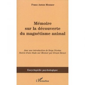 Memoire Sur La Decouverte Du Magnetisme Animal - Franz-anton Mesmer