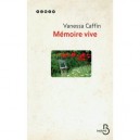 Memoire Vive - Vanessa Caffin