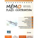 Memo Plaies Et Cicatrisation - Isabelle Fromentin , Helene Charitansky