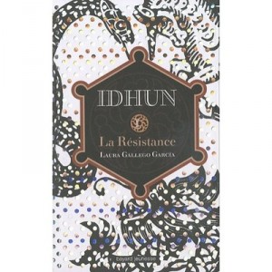 Idhun T.1 , La Resistance - Laura Gallego Garcia