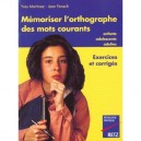Memoriser L'orthographe Des Mots Courants - Yves Martinez , Jean Fenech