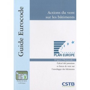 Actions Du Vent Sur Les Batiments D'apres L'eurocode 1 , Calcul Des Pressions Et Forces De Vent Sur L'enveloppe Des Batiments -