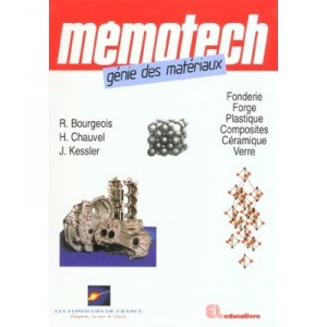 Memotech Genie Des Materiaux - R Bourgeois , H Chavel , J Kessler
