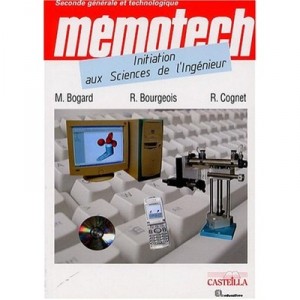Memotech Initiation Aux Sciences De L'ingenieur - R Cognet , R Bourgeois , M Bogard