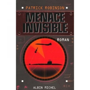 Menace Invisible - Patrick Robinson
