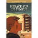Les Messagers De L'alliance T.3 , Menaces Sur Le Temple - Jean-michel Touche