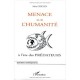 Menace Sur L'humanite A L'ere Des Predateurs - Alain Grielen