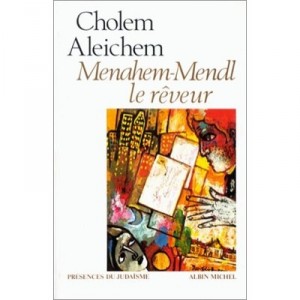 Menahem Mendi, Le Reveur - Sholem Aleikhem