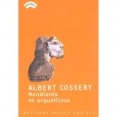 Mendiants Et Orgueilleux - Albert Cossery