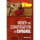 Mener Une Conversation En Espagnol - Jocelyne Reith
