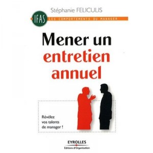 Mener Un Entretien Annuel , Revelez Vos Talents De Manager ! - Stephanie Feliculis