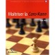 Maitriser La Caro-kann - Peter Wells