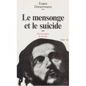 Lies And The Suicide - Eugen Drewermann