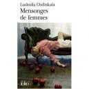 Mensonges De Femmes - Ludmila Oulitskaia