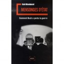 Mensonges D'etat , Comment Bush A Perdu La Guerre - Bob Woodward