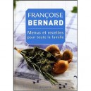 Menus Et Recettes Pour Toute La Famille - Francoise Bernard