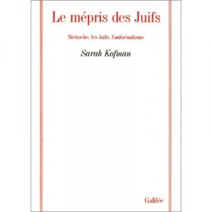 Mepris Des Juifs , Nietzsche - Sarah Kofman
