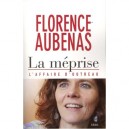 La Meprise , L'affaire D'outreau - Florence Aubenas