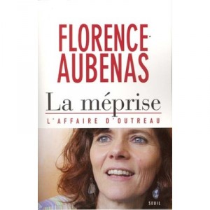 The mistake, the Outreau case - Florence Aubenas