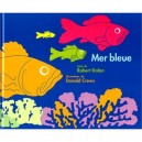 Mer Bleue - Robert Kalan , Donald Crews