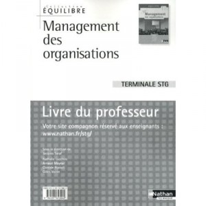 Equilibre, Management Des Organisations , Terminale Stg , Livre Du Professeur (edition 2010) - Collectif