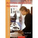 Activites De Gestion Hoteliere , 1ere Bth , Volume De L'eleve - Anne Delaby