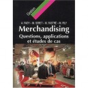 Merchandising , Questions, Applications Et Etudes De Cas - Andre Fady , Michel Seret , Michel Fily , Michel Fastre