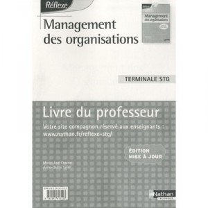 Reflexe, Management Des Organisations , Terminale Stg , Livre Du Professeur (edition 2010) - Collectif