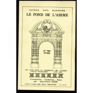 Le Fond De L'abime , Les Juifs Dans La Tourmente Des Guerres - Nathan Hannover