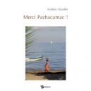 Merci Pachacamac ! - Frederic Durollet