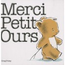 Merci Petit Ours - Greg Foley