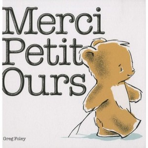 Merci Petit Ours - Greg Foley