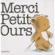 Merci Petit Ours - Greg Foley