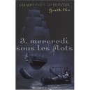 Les Sept Cles Du Pouvoir T.3 , Mercredi Sous Les Flots - Garth Nix