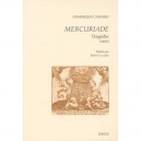 Mercuriade , Tragedie (1605) - Dominique Gaspard