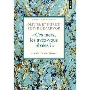 Between Sea And Sky Dreams And Stories Browsers - Olivier Poivre d'Arvor, Patrick Poivre d'Arvor