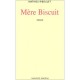 Mere Biscuit - Mathieu Riboulet