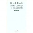 Mere Courage Et Ses Enfants - Bertolt Brecht
