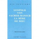 Mere De Dieu - Sacher-masoch
