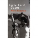 Mere Disparue - Joyce Carol Oates